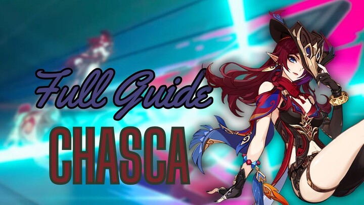 Chasca Full Guide - Genshin Impact Indonesia