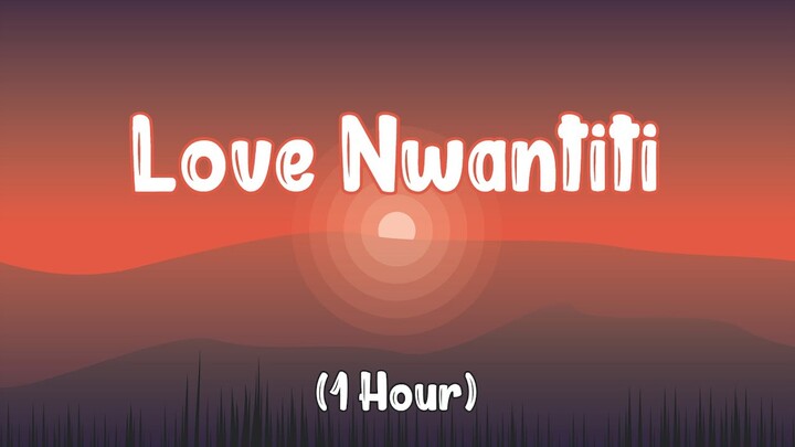 CKay - Love Nwantiti (#Tiktok Remix)  | 1 HOUR