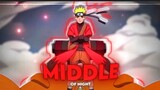 NARUTO EDIT (MIDDLE OF NIGHT)