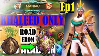 MLBB: Warrior to Mythic using ONLY KHALEED | Ep 1