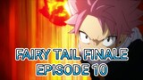 Fairy Tail Finale Episode 10