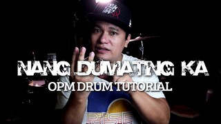 Nang Dumating Ka | OPM DRUM TUTORIAL