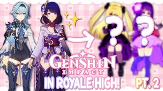 RECREATING GENSHIN CHARACTERS IN ROYALE HIGH *PART 2!* ✨ Genshin Impact Cosplays Baal, Eula & More!