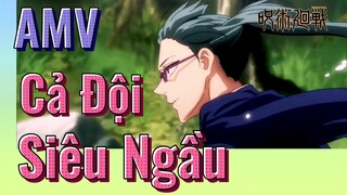 [Chú Thuật Hồi Chiến] AMV | Cả Đội Siêu Ngầu