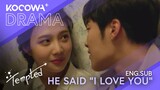 Woo Do Hwan finally says "I LOVE YOU" | Tempted EP17 | KOCOWA+