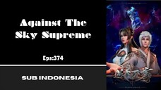 [AGAINST THE SKY SUPREME] Eps:374