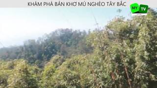KHÁM PHÁ BẢN KHƠ MÚ NGHÈO TÂY BẮC p1