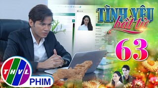 TÌNH YÊU BẤT TỬ - TẬP 63[4]: Lâm hoang mang nghi ngờ VÂN ANH CHÍNH LÀ THY