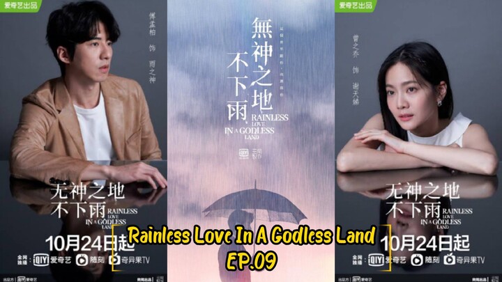 Rainless Love In A Godless Land EP.09 (2021) [English Sub]