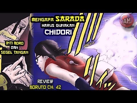 Kenapa SARADA Harus Pakai CHIDORI ? | Boruto 42 | Inti Boro dan Segel Tangan Khusus
