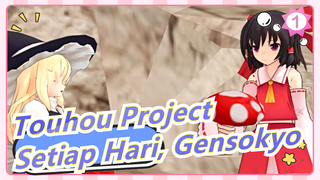 [Touhou Project MMD] Setiap Hari, Gensokyo| Part1 ~Kisah Berburu Jamur~_1