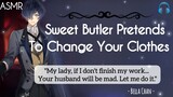 ASMR [INDO/ENG SUBS] Sweet Butler Pretends To Change Your Clothes |  Bella Chan Reupload