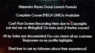 Alejandro Reyes Group Launch Formula course download