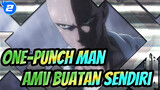 One-Punch Man AMV Buatan Sendiri_2