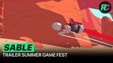 Sable - Tráiler | Summer Game Fest 2021