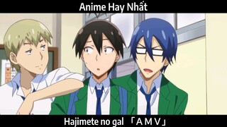 Hajimete no gal 「ＡＭＶ」Hay Nhấtt