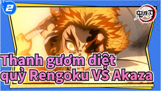 Thanh gươm diệt quỷ|【Rengoku VS Akaza】Tôi sẽ không cho phép ai chết!_2