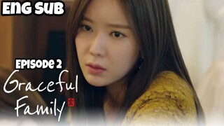 EPISODE 2: GRACEFUL FAMILY ENG SUB