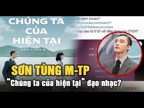 So sánh Chúng Ta Của Hiện Tại và R&B All Night | Sơn Tùng đạo nhạc