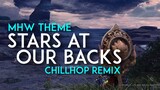MHW Theme - Stars at Our Backs - Chillhop Version