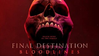 Final Destination 6 | Final Destination: Bloodlines