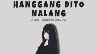 Hanggang Dito Nalang - J-black, Ericsson & Baby Doll ( BREAK UP SONG )