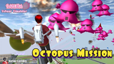 OCTOPUS MISSION 🐙||SAKURA School Simulator 🌸