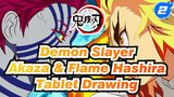 Flame Hashira & Akaza | Tablet Drawing_2