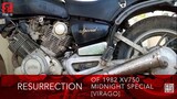 Resurrection of 1982 XV750 [Virago] Part 1 重生 一 壹