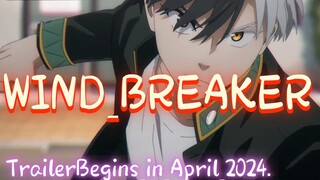 WIND_BREAKER_-_TrailerBegins_in_April_2024