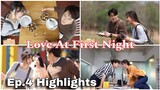 Love At First Night Ep.4 Highlights