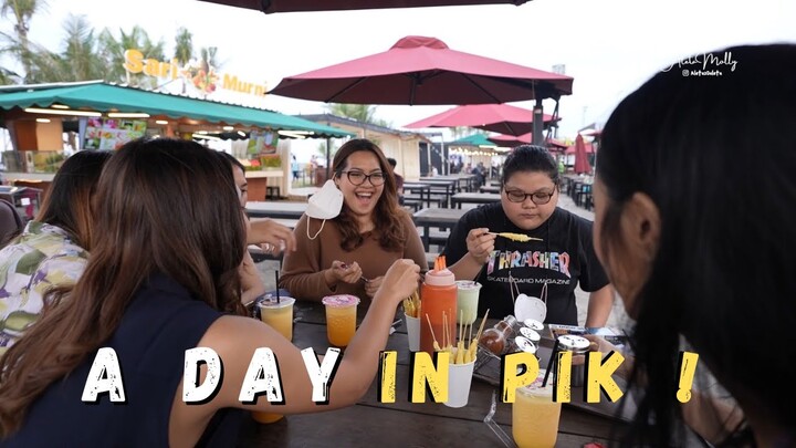 MOLLYFOOD PIK - PERTAMA KALI JALAN JALAN DI PIK !