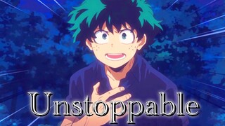 MHA Unstoppable (AMV)