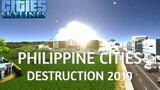 Cities: Skylines - Philippine Cities Destruction (2019 - Part I)