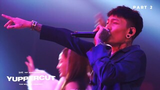 YUPPERCUT : PART 2 (FAN MEETING CONCERT) | YUPP!