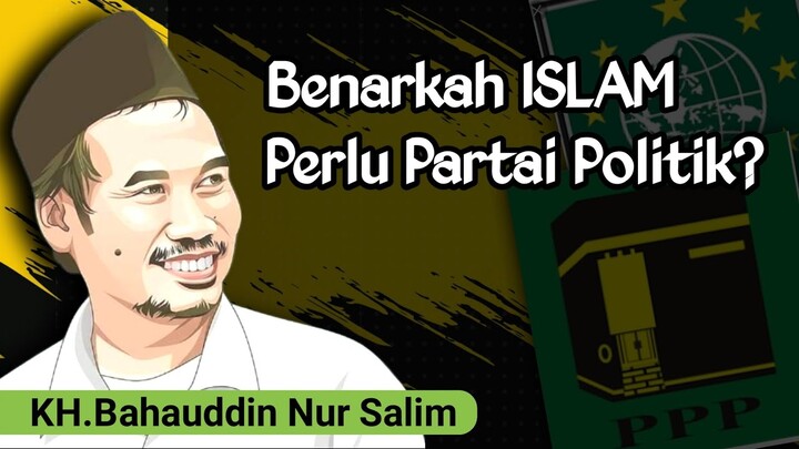 Benarkah Agama Islam butuh Partai Politik ❓| Gus Baha Menjawab detail beserta Dalil Naklinya