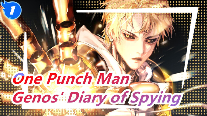 [One Punch Man] OVA1 Scene, Genos' Diary of Spying on Saitama_1