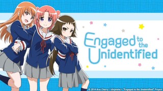 Engaged To The Unidentified [SUB INDO] || OPENING