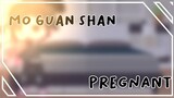 Mo Guan Shan Pregnant//Part 1//GCMV//Yaoi 🏳️‍🌈// Feature AU Tianshan//mo guan shan has hair