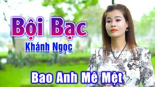 Bội Bạc - Bao Nghe Nghe Mê Mệt Giọng Ca Em Gái Xinh Đẹp Hát Đường Phố - Khánh Ngọc