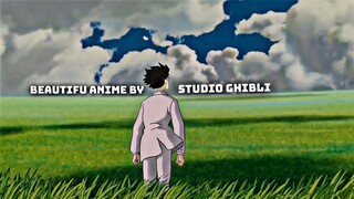 Beautifu anime by Studio Ghibli [AMV]