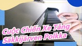 [Cuộc Chiến Xe Tăng] Säkkijärven Polkka (Bản piano)