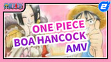 Lịch sử tưởng tượng về cuộc đời tình yêu của Boa Hancock | One Piece Fluff AMV_2