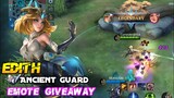 Emote Giveaway | Edith Ancient Guard Gameplay - MLBB