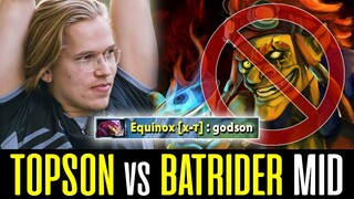 TOPSON picked Signature Hero against BATRIDER Mid - "GODSON"