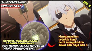 MENGUMPULKAN ARTEFAK DAN SIHIR KUNO DEMI MENGALAHKAN DEWA JAHAT - Alur Cerita Anime Arifureta S2