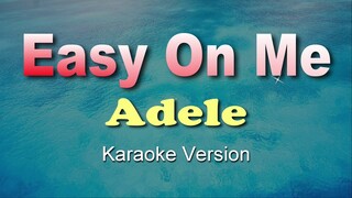 EASY ON ME - ADELE (KARAOKE / Instrumental)