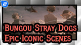 [Bungou Stray Dogs/MAD] Epic&Iconic Scenes - Fire_2