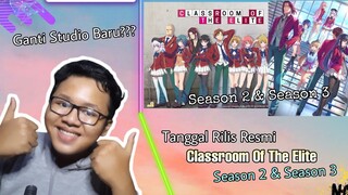 Tanggal Rilis Classroom Of The Elite Season 2 dan Season 3 (Resmi) Studio Nya Berbeda???