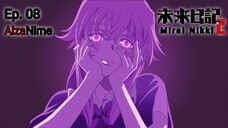 Mirai Nikki「sub indo」Episode - 08